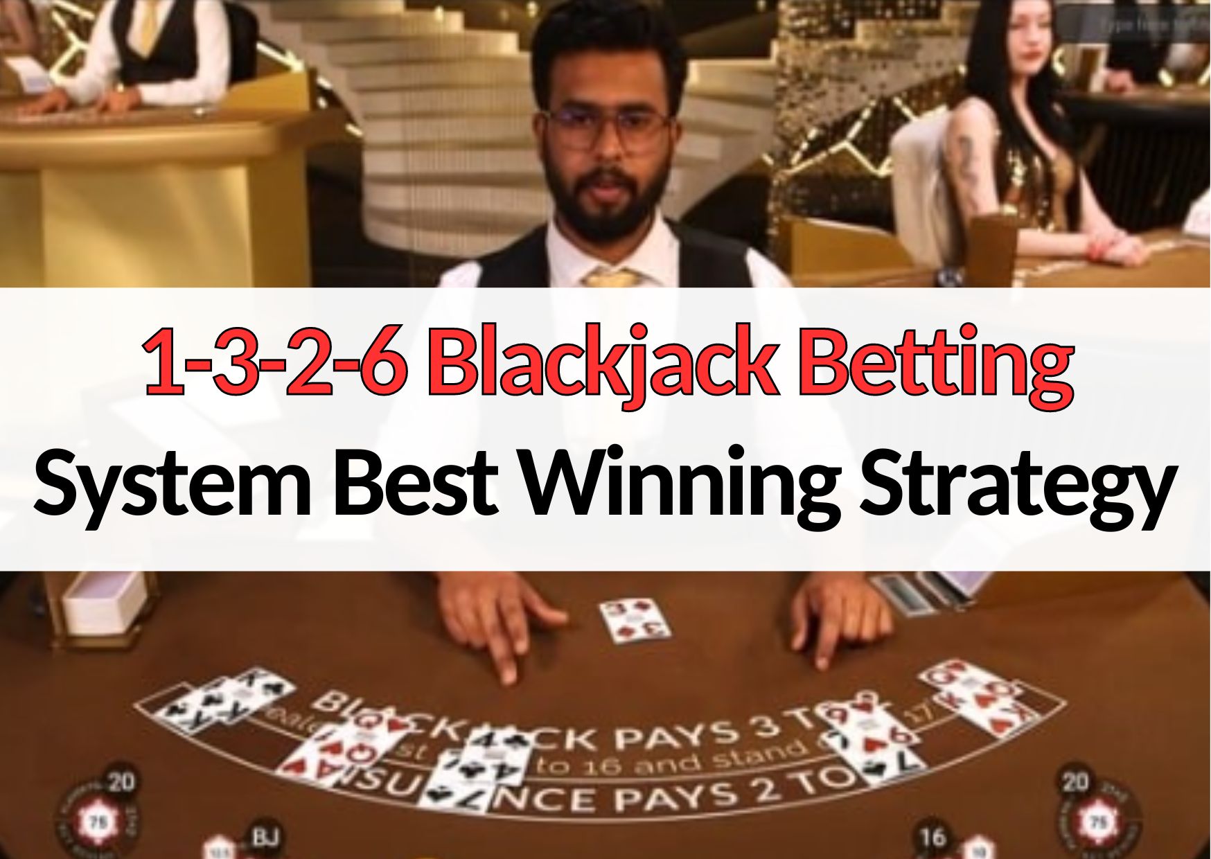 1326 blackjack betting strategy the best winning strategy
