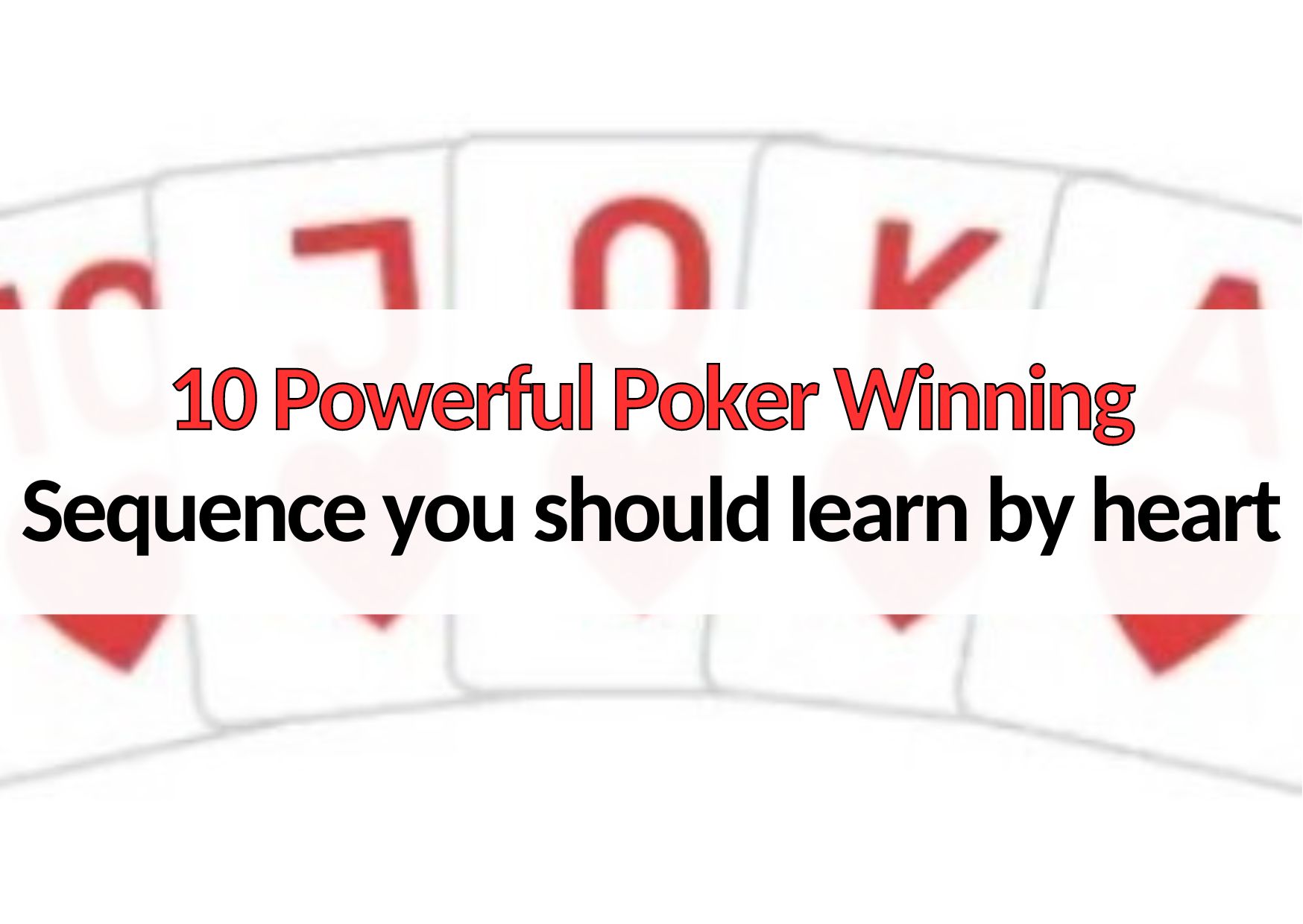 10 powerful poker winning sequence you should learn by heart