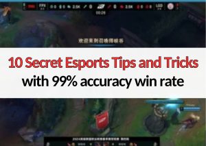 10 secret esports tips and tricks with 99% accurate rate