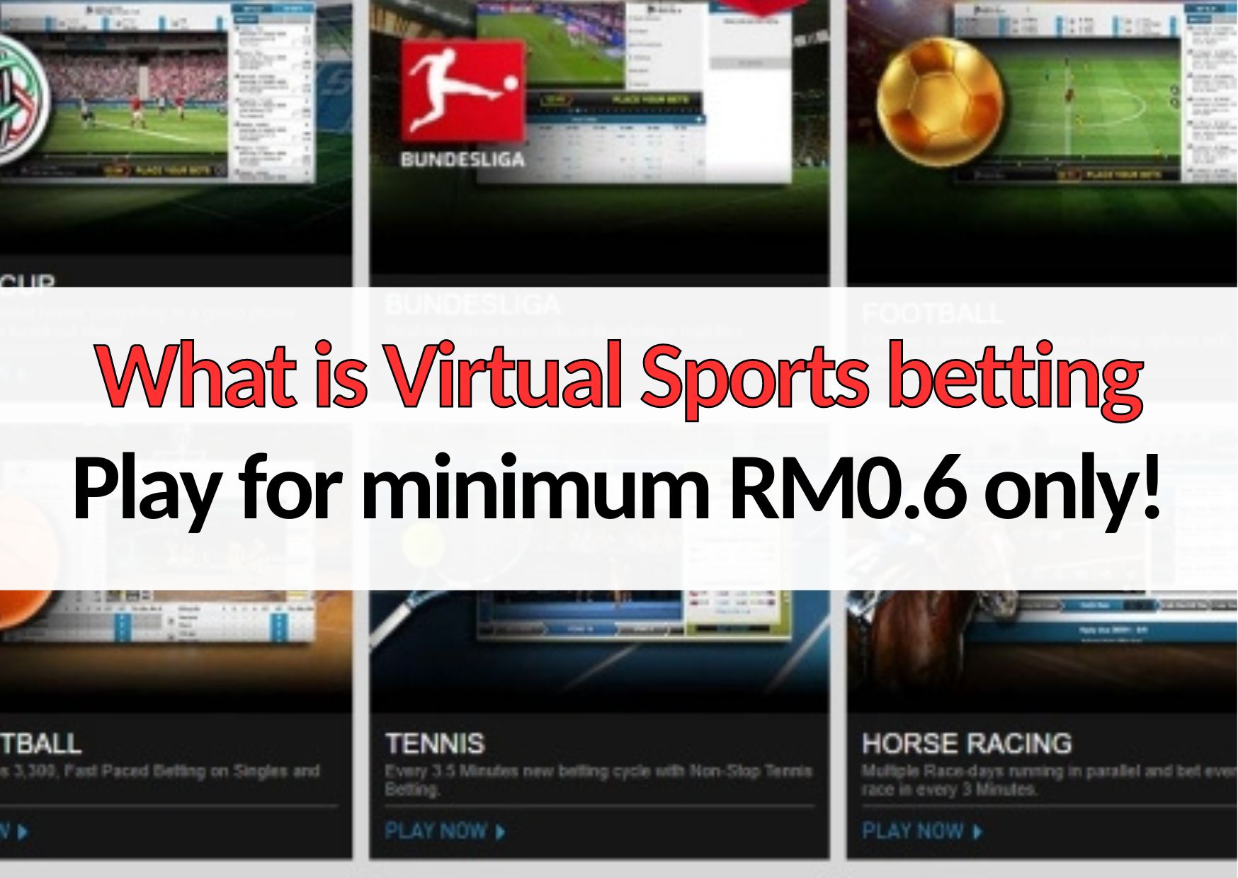 what is virtual sports betting play for minimum rm06 only!